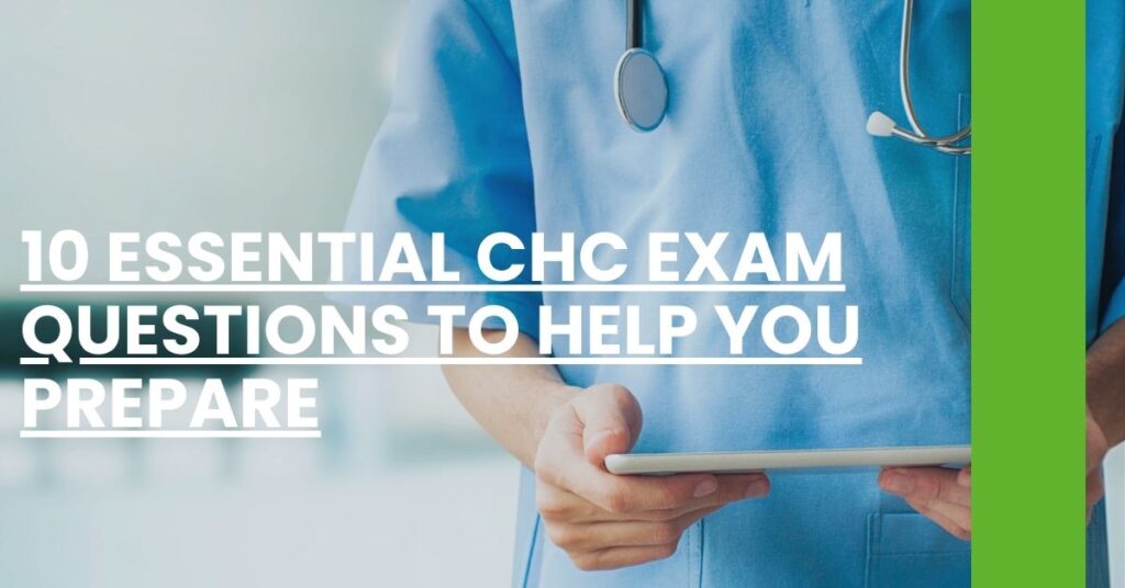 10 Essential CHC Exam Questions to Help You Prepare Feature Image