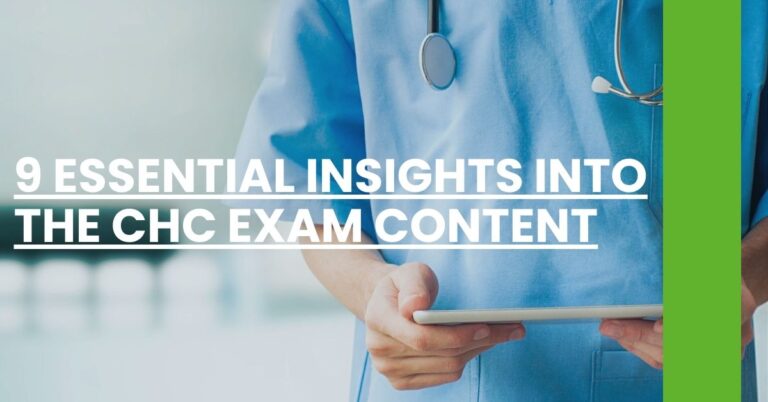 9 Essential Insights into the CHC Exam Content Feature Image